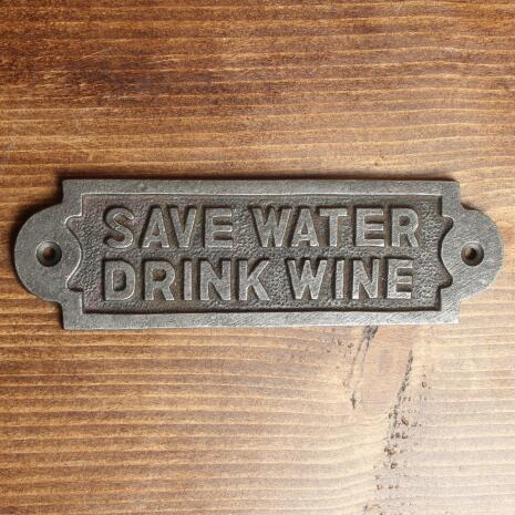 Skylt "Save Water Drink Wine" - Gjutjrn