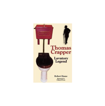 Thomas Crapper - Lavatory Legend, Pocket
